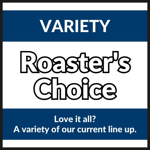 Variety Roaster's Choice